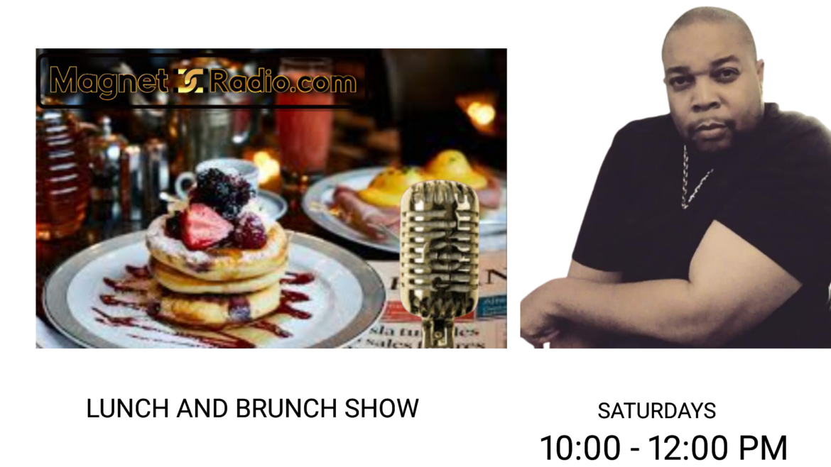 The Lunch and Brunch Show with DJ Juan